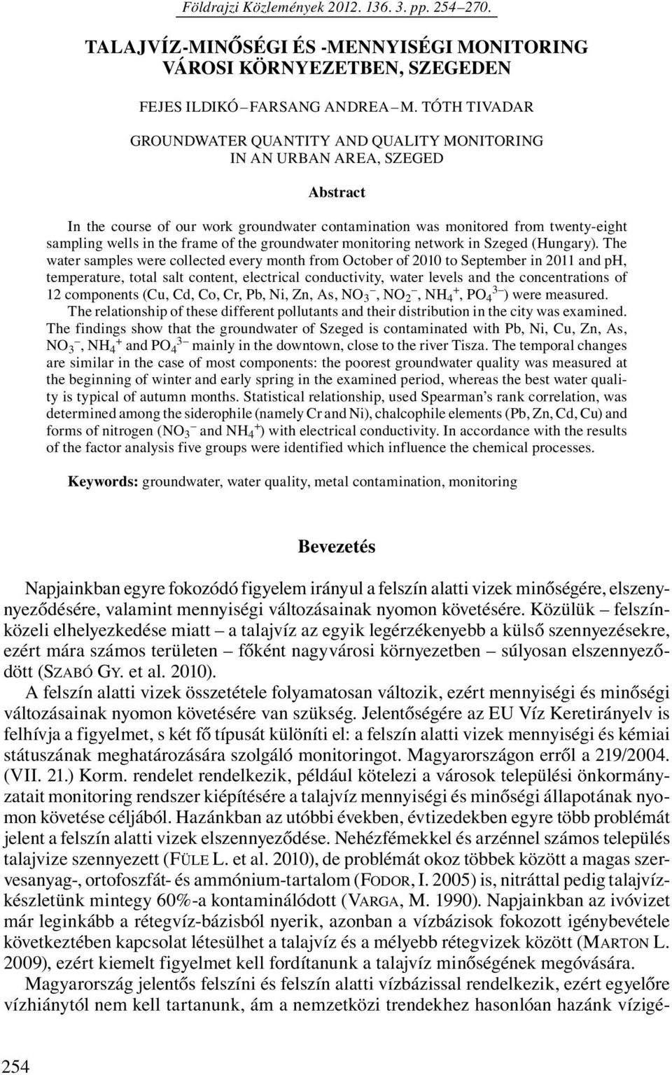 frame of the groundwater monitoring network in Szeged (Hungary).