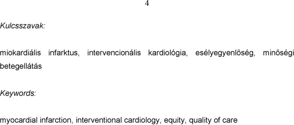 minőségi betegellátás Keywords: myocardial