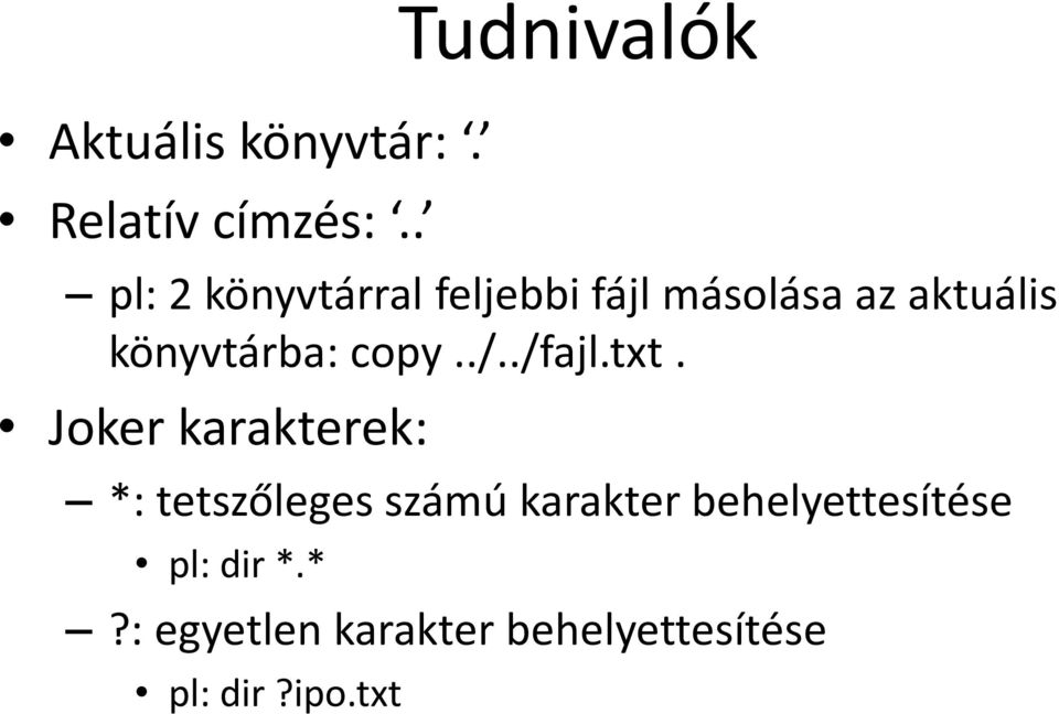 könyvtárba: copy../../fajl.txt.