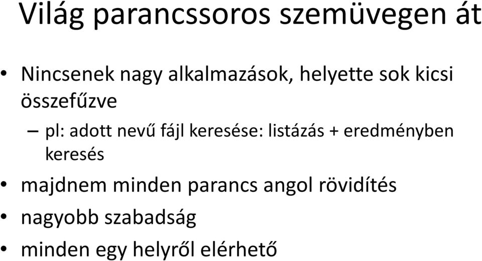 fájl keresése: listázás + eredményben keresés majdnem