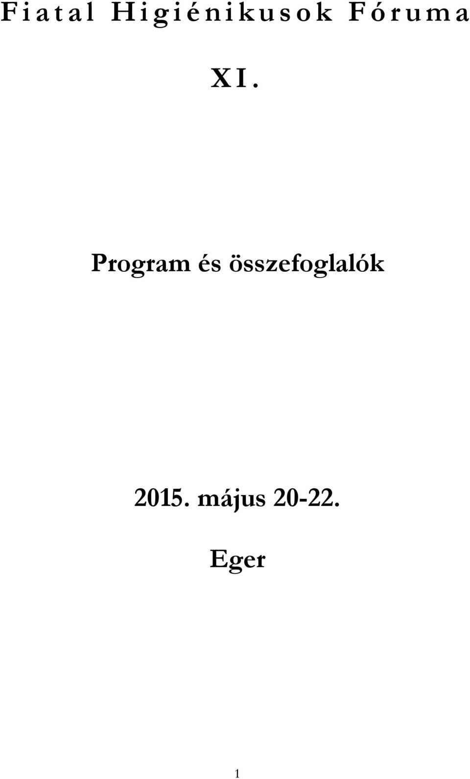 Program és összefoglalók