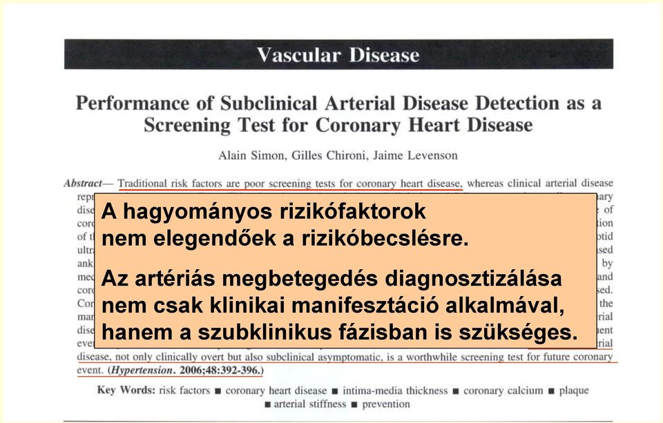 Az artériás megbetegedés diagnosztizálása nem