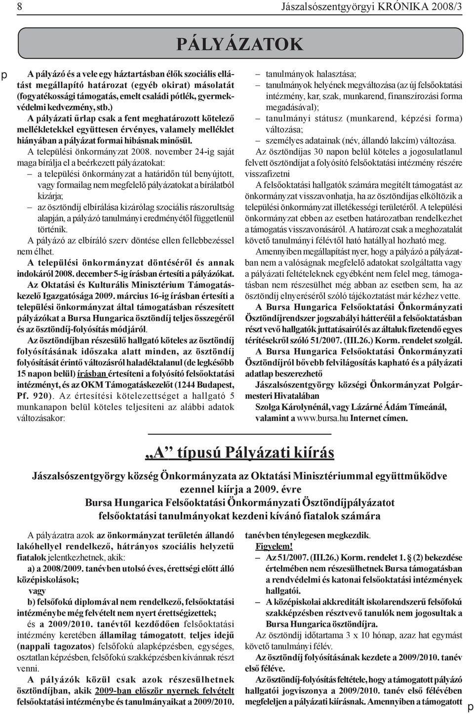 A települési önkormányzat 2008.