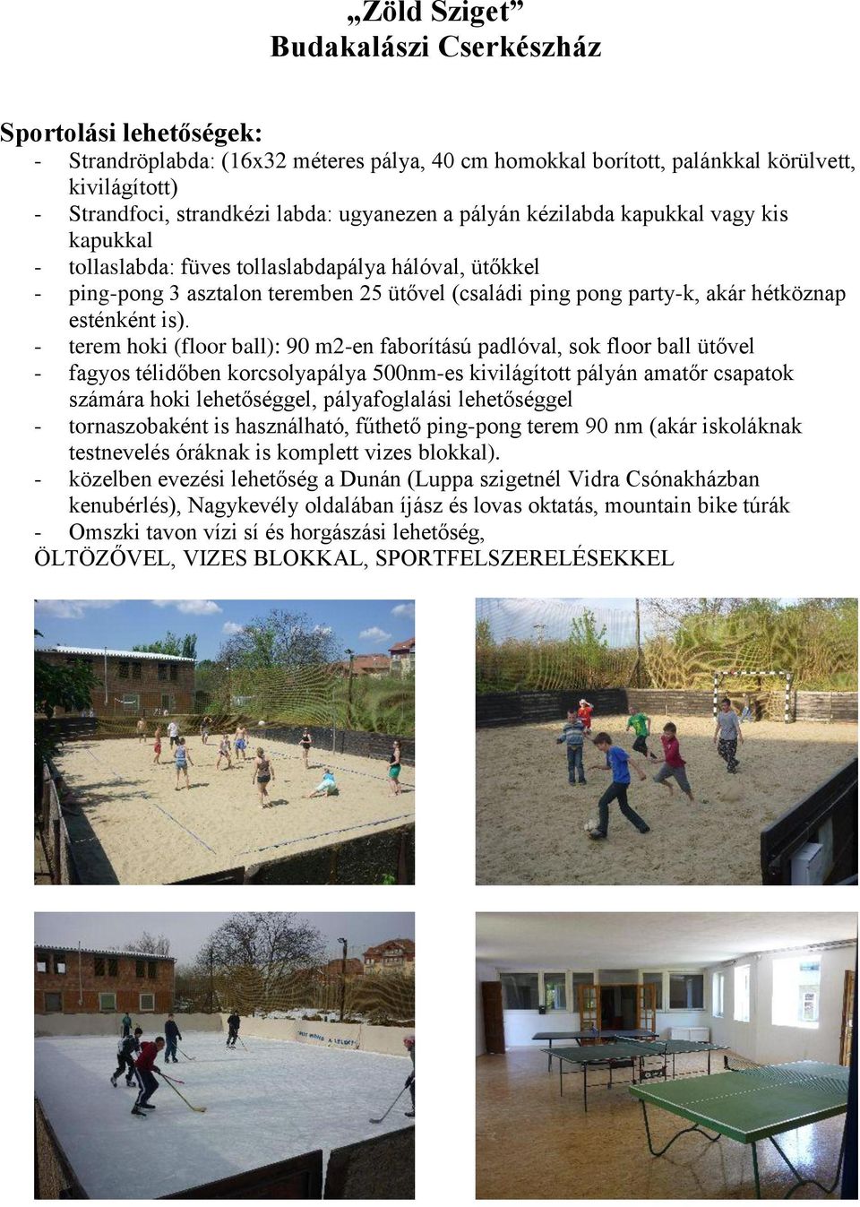 esténként is).