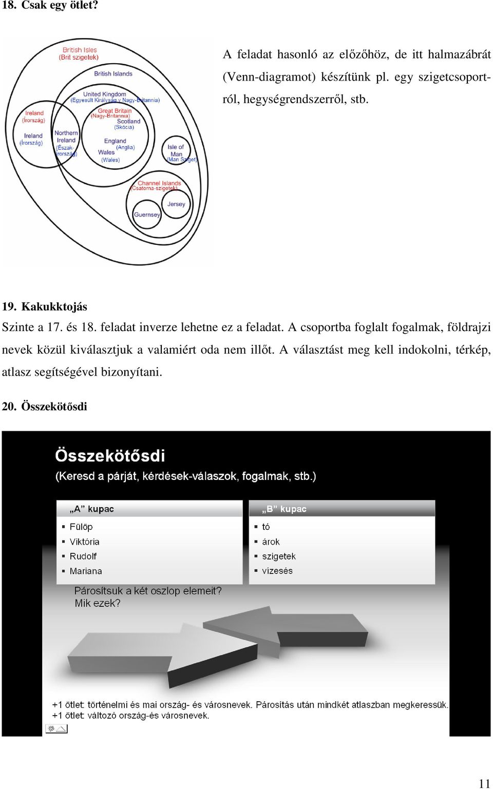 feladat inverze lehetne ez a feladat.