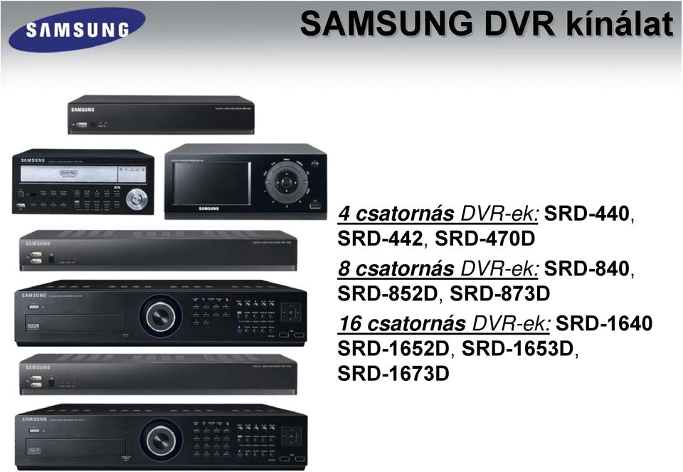 DVR-ek: SRD-840, SRD-852D, SRD-873D 16