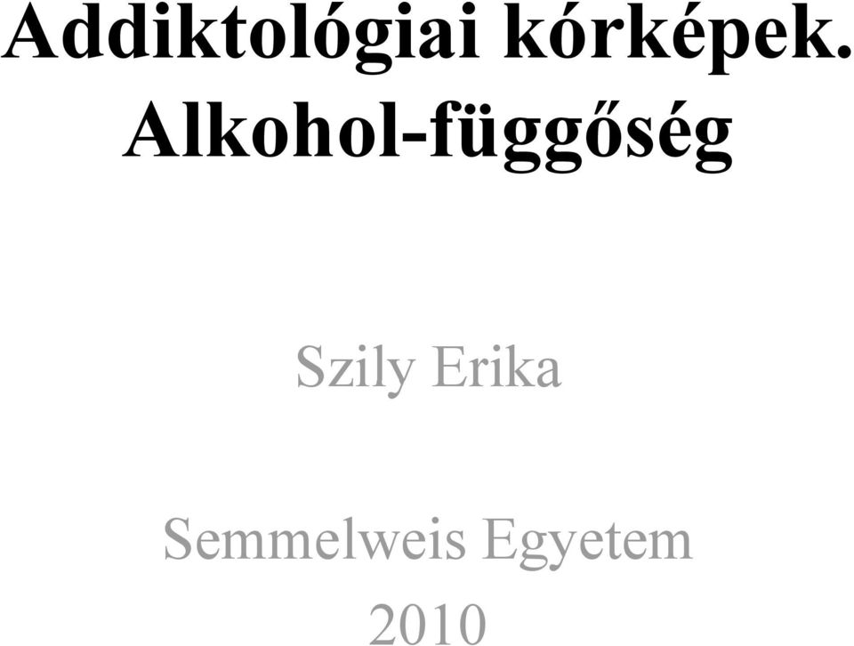 Alkohol-függőség