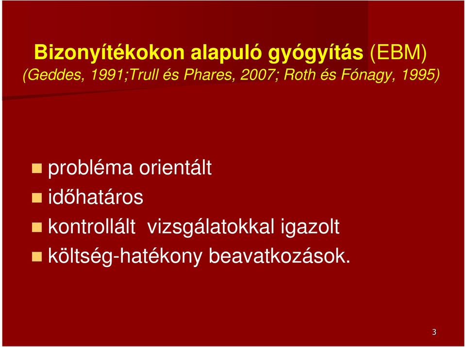 1995) probléma orientált időhatáros kontrollált