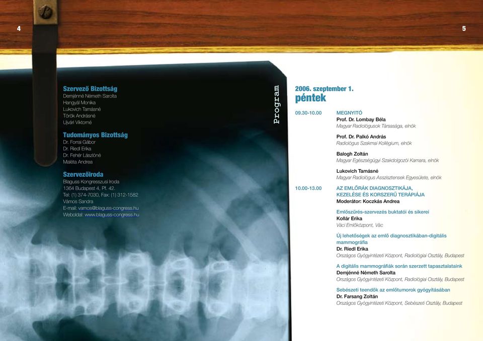 blaguss-congress.hu Program 2006. szeptember 1. péntek 09.30-10.00 Megnyitó Prof. Dr.
