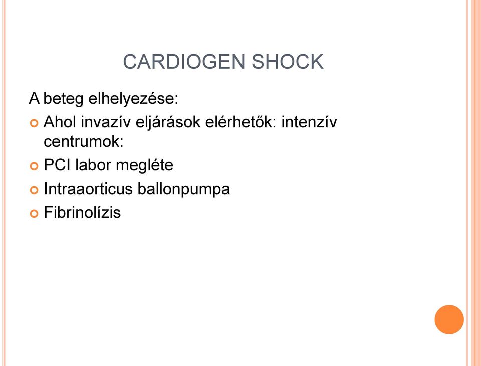 intenzív centrumok: PCI labor