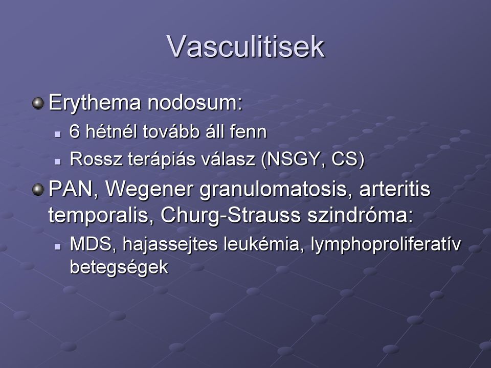 granulomatosis, arteritis temporalis, Churg-Strauss