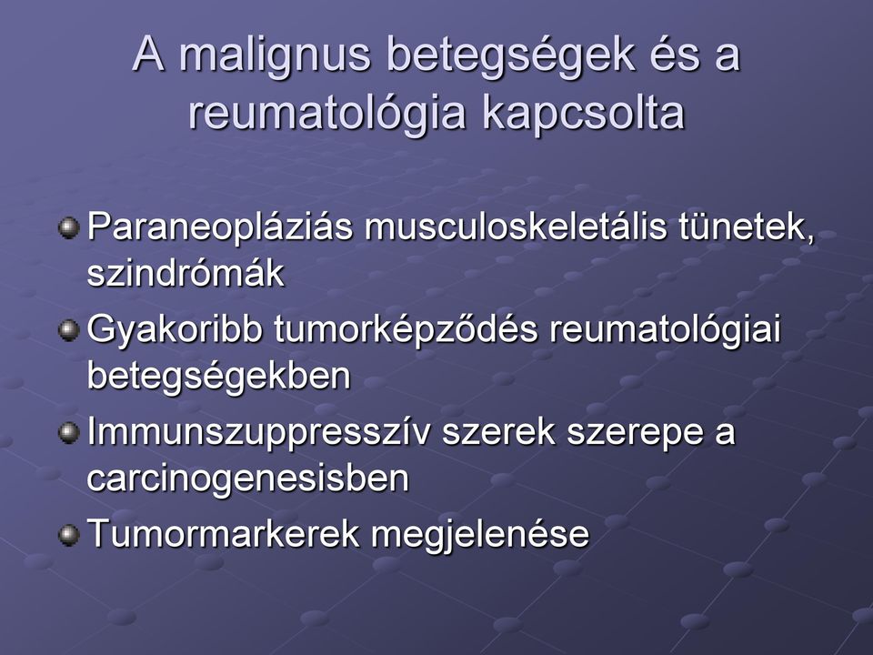 Gyakoribb tumorképződés reumatológiai betegségekben