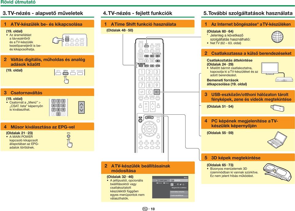 TV-nézés - fejlett funkciók 1 A Time Shift funkció használata (Oldalak 48_50) 5.