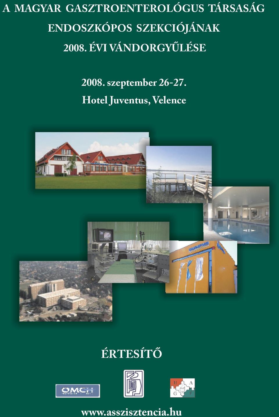 ÉVI VÁNDORGYŰLÉSE 2008. szeptember 26-27.