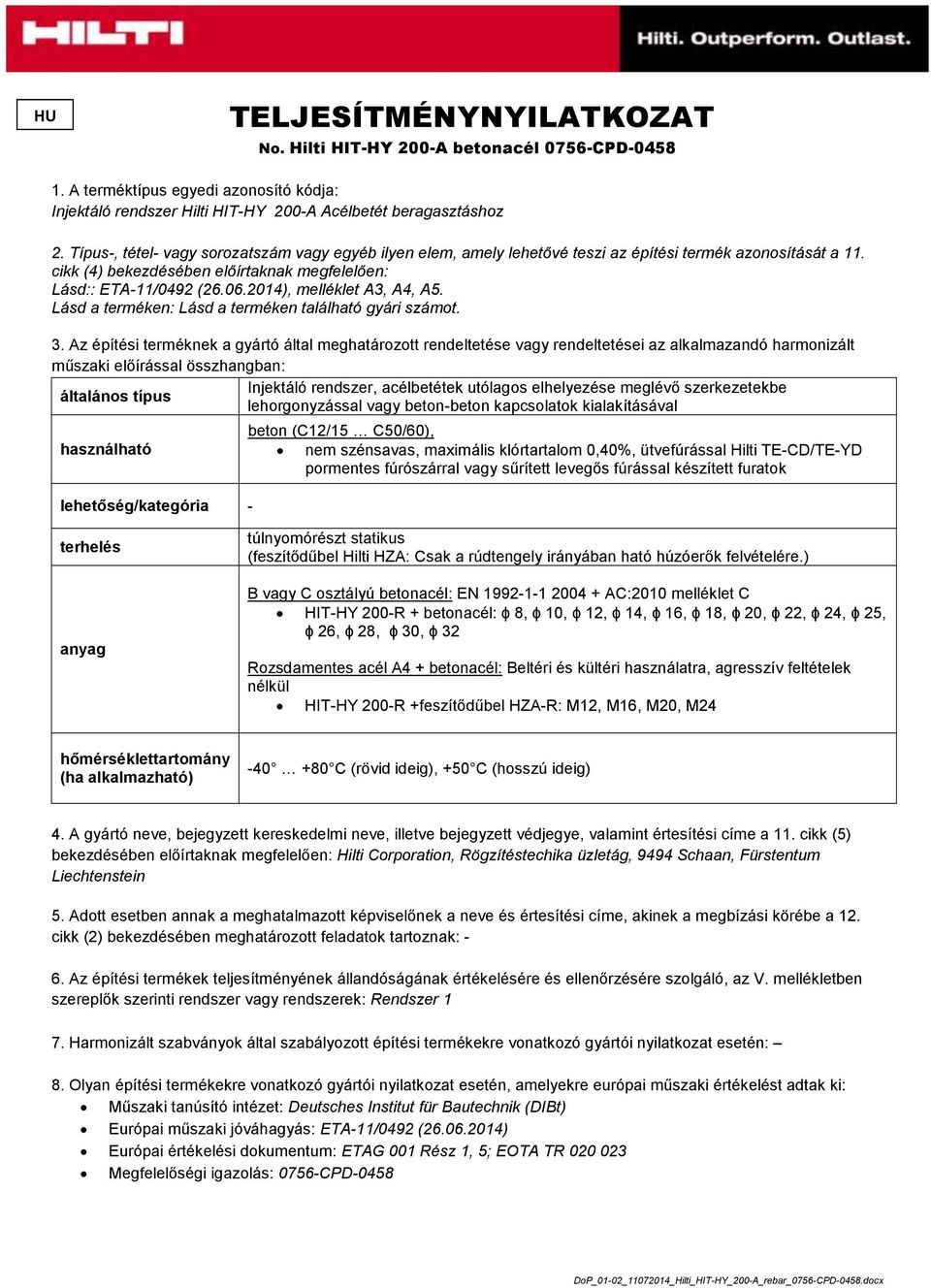 2014), melléklet A3, A4, A5. Lásd a terméken: Lásd a terméken található gyári számot. 3.