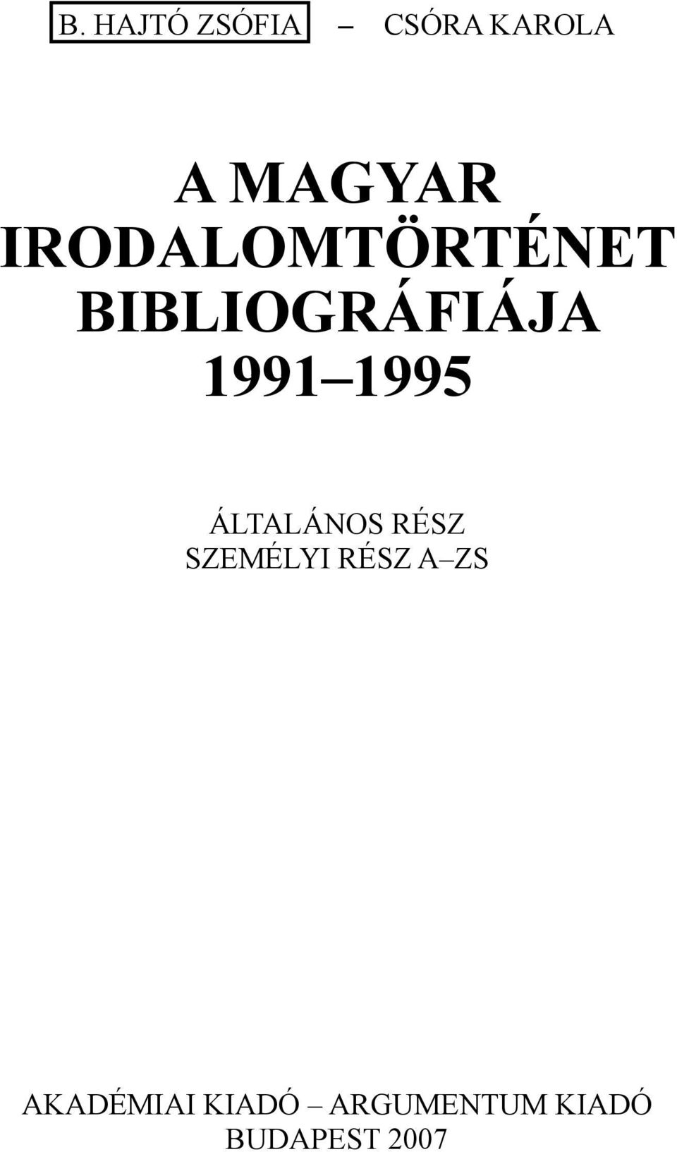 1995 ÁLTALÁNOS RÉSZ SZEMÉLYI RÉSZ A ZS