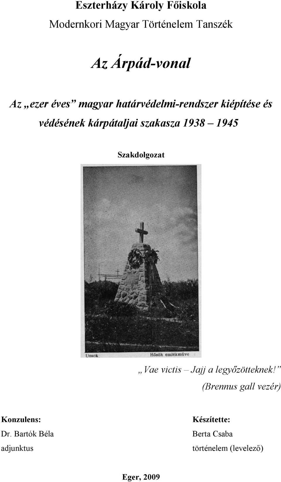 1938 1945 Szakdolgozat Vae victis Jajj a legyőzötteknek!