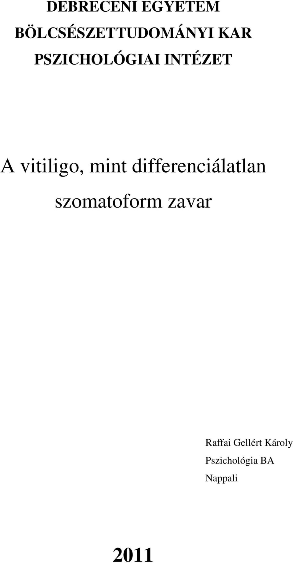 differenciálatlan szomatoform zavar