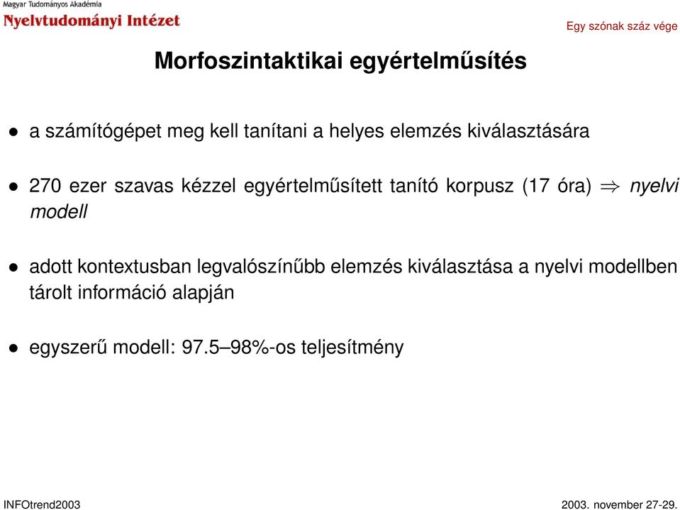 (17 óra) nyelvi modell adott kontextusban legvalószínűbb elemzés kiválasztása a