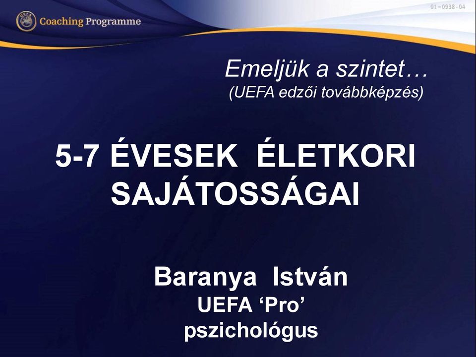 ÉVESEK ÉLETKORI SAJÁTOSSÁGAI