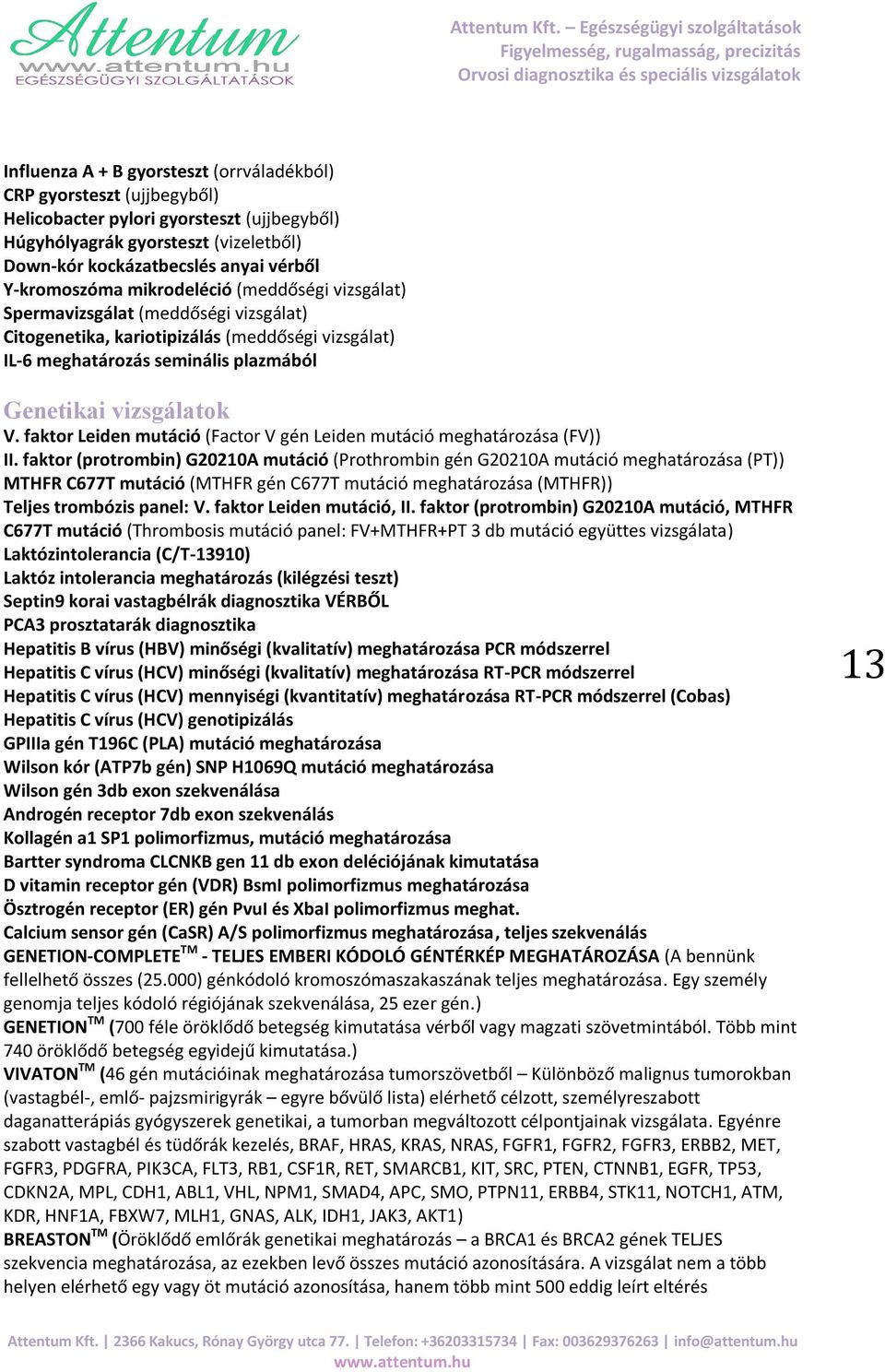 faktor Leiden mutáció (Factor V gén Leiden mutáció meghatározása (FV)) II.