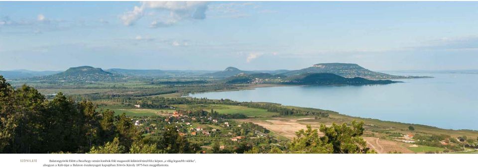 világ legszebb vidéke, ahogyan a Káli-tájat a Balaton