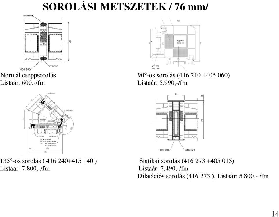 990,-/fm 135 -os sorolás ( 416 240+415 140 ) Statikai sorolás (416 273