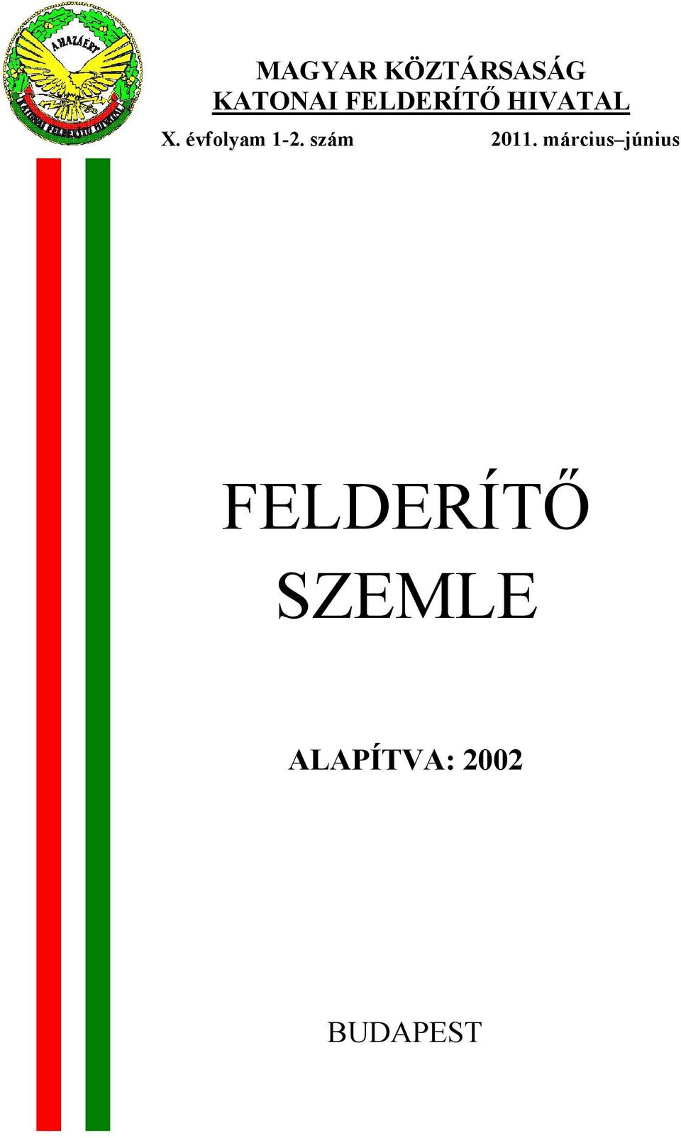 évfolyam 1-2. szám 2011.