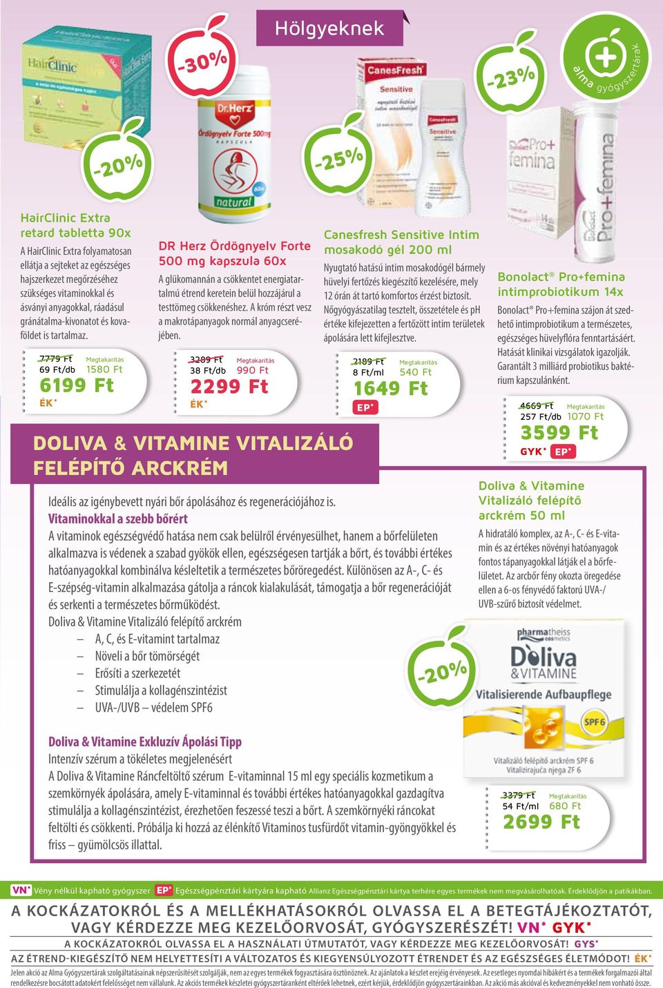 7779 Ft Megtakarítás 69 Ft/db 1580 Ft 6199 Ft DR Herz Ördögnyelv Forte 500 mg kapszula 60x A glükomannán a csökkentet energiatartalmú étrend keretein belül hozzájárul a testtömeg csökkenéshez.