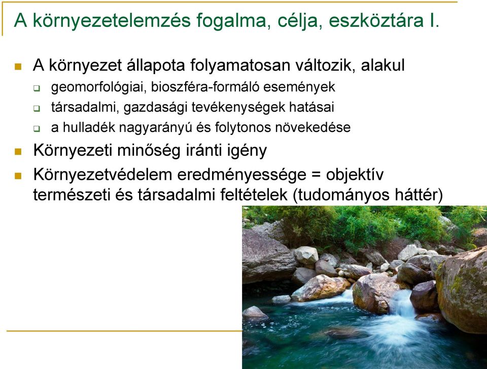 események társadalmi, gazdasági tevékenységek hatásai a hulladék nagyarányú és folytonos