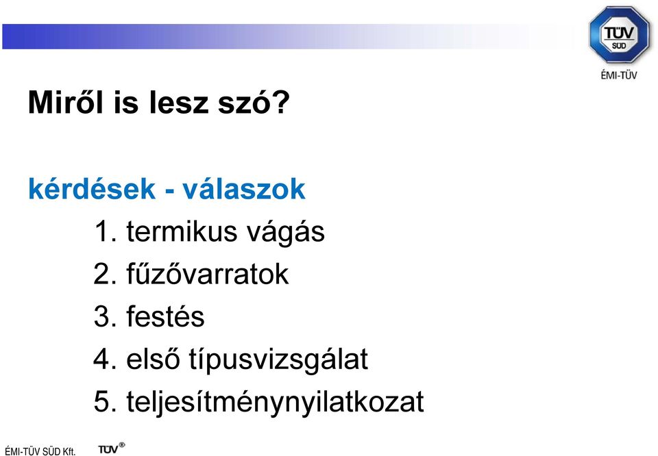 termikus vágás 2. fűzővarratok 3.