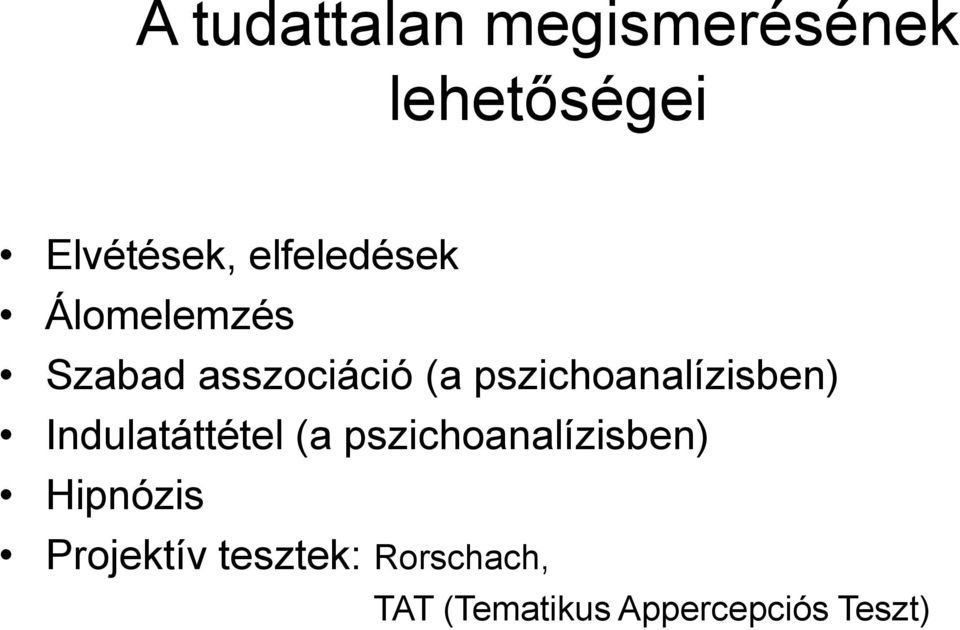 pszichoanalízisben) Indulatáttétel (a