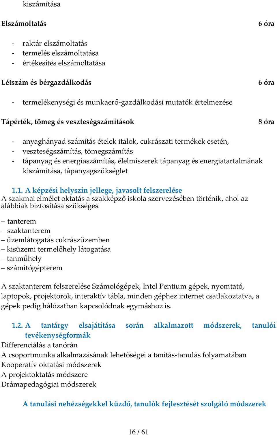 élelmiszerek tápanyag és energiatartalmának kiszámítása, tápanyagszükséglet 1.