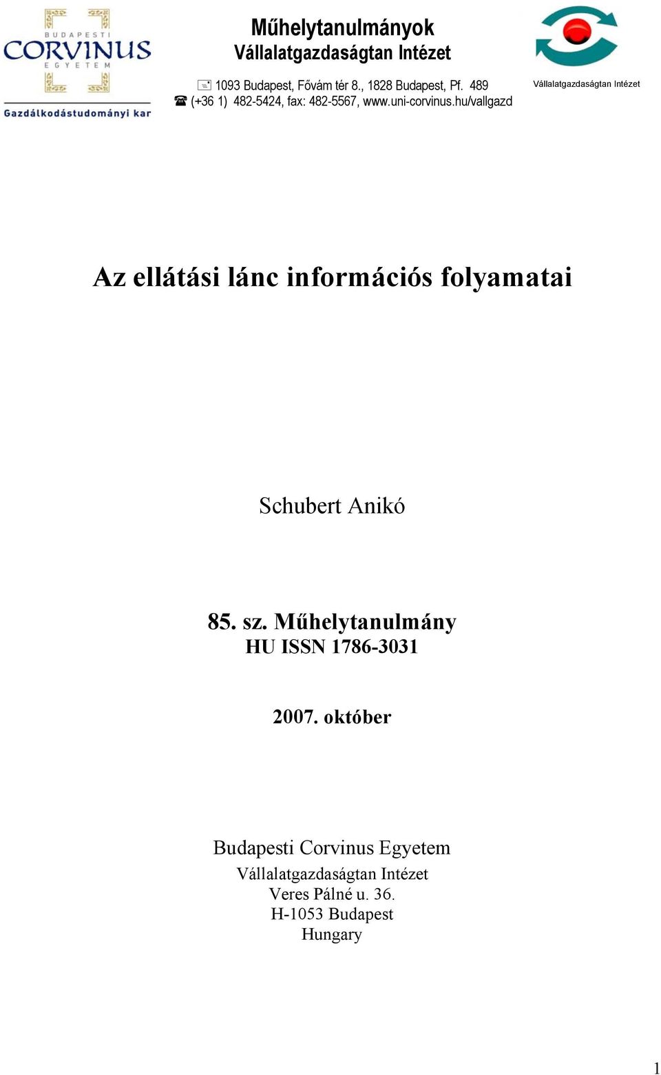 hu/vallgazd Vállalatgazdaságtan Intézet Az ellátási lánc információs folyamatai Schubert Anikó 85.