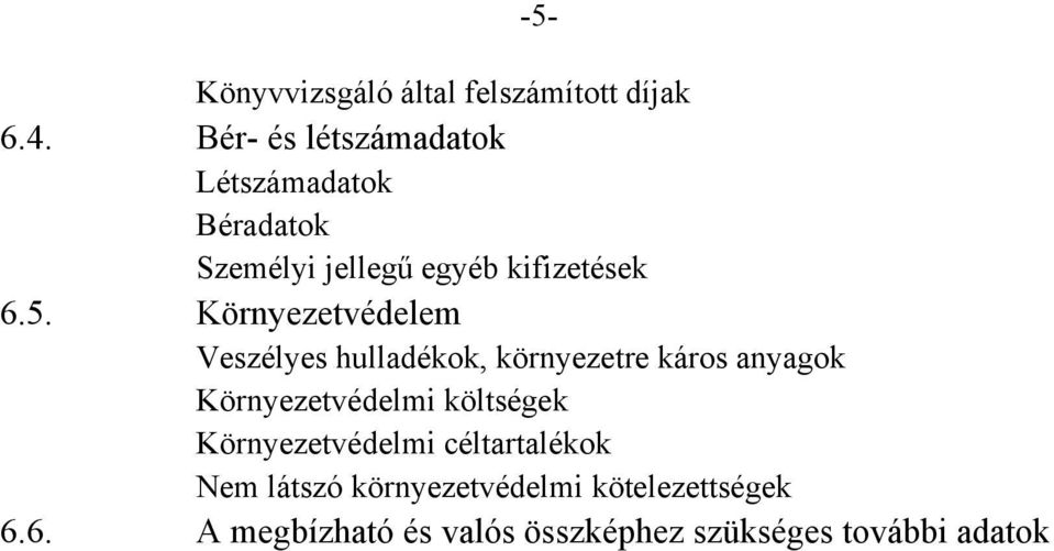 Környezetvédelem Veszélyes hulladékok, környezetre káros anyagok Környezetvédelmi