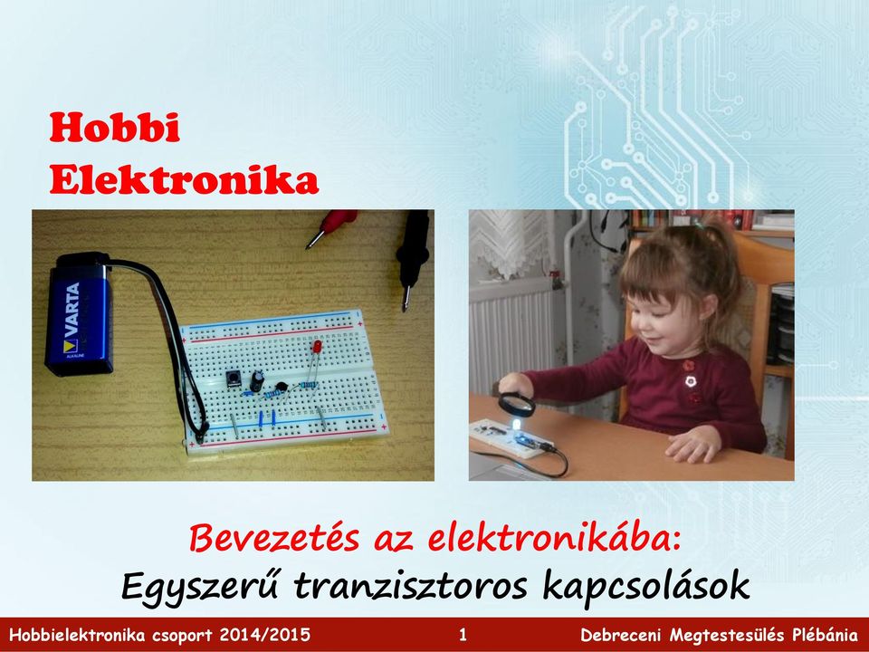 elektronikába: