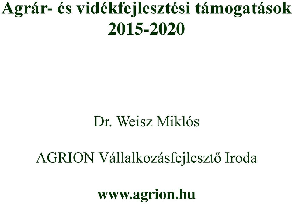Weisz Miklós AGRION