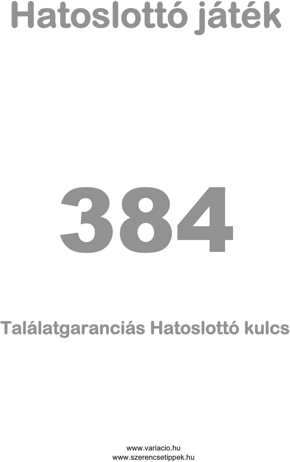 Hatoslottó kulcs www.