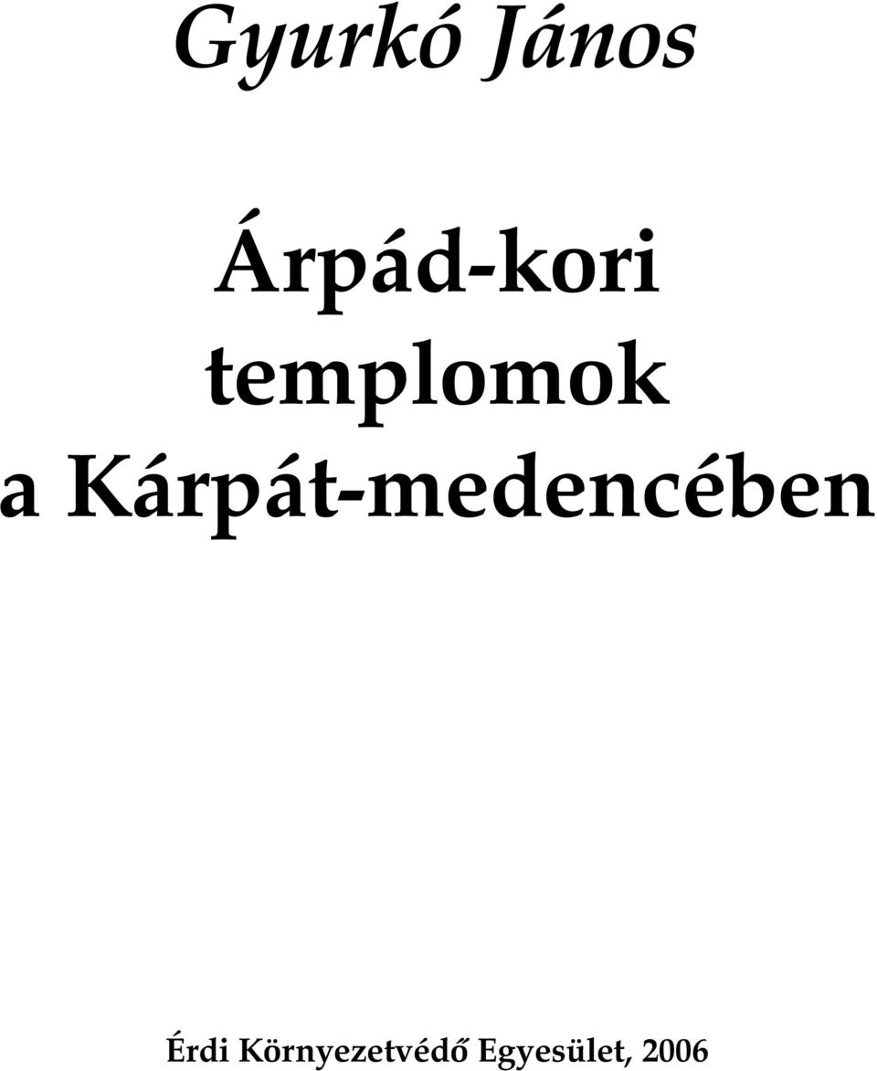 a Kárpát-medencében