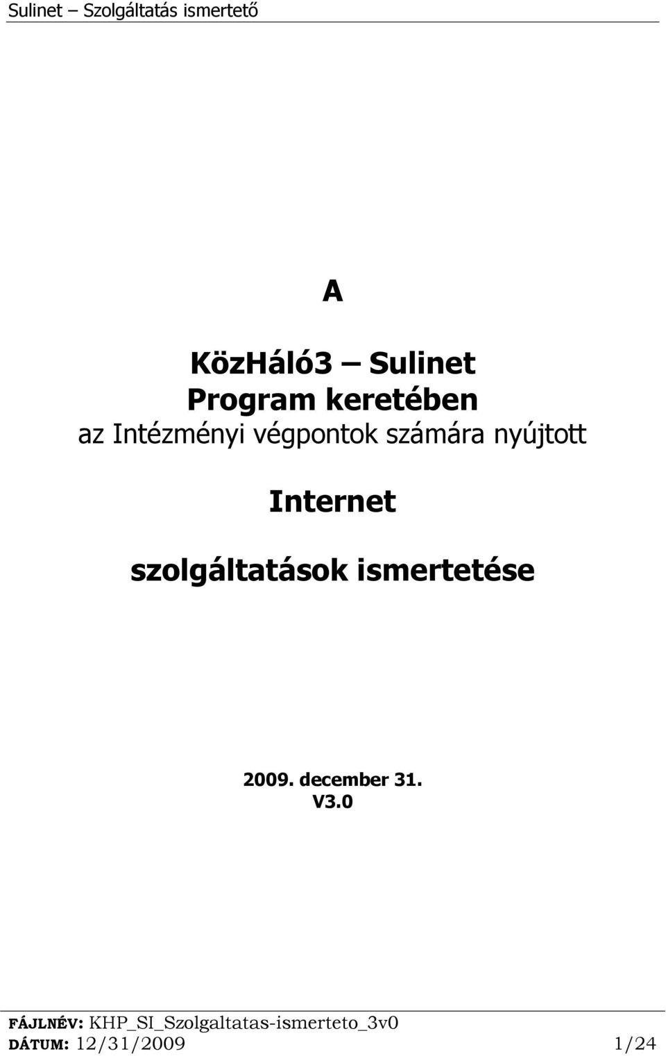 Internet szolgáltatások ismertetése