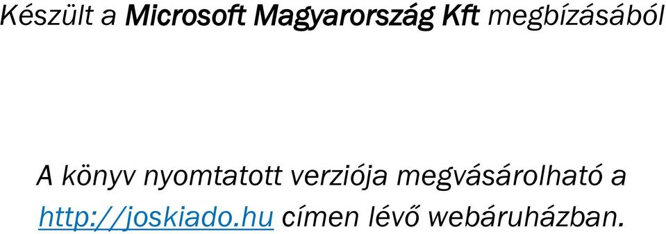 nyomtatott verziója megvásárolható