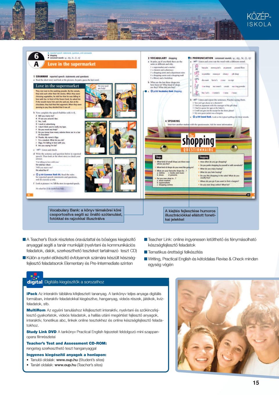 teszt CD) Külön a nyelvi előkészítő évfolyamok számára készült készségfejlesztő feladatsorok Elementary és Pre-Intermediate szinten Teacher link: online ingyenesen letölthető és fénymásolható