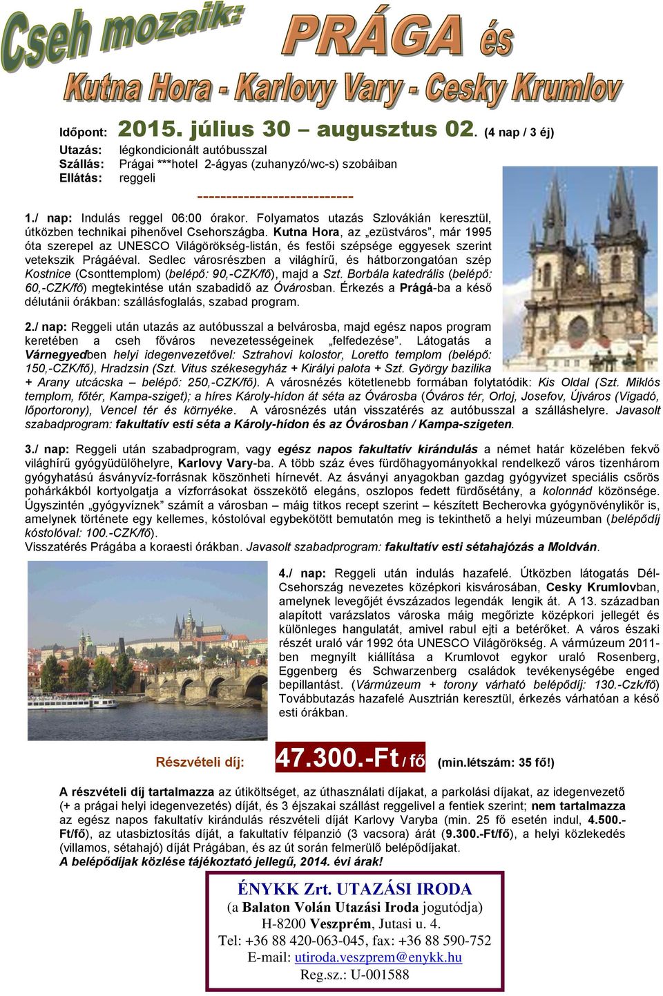 Kutna Hora, az ezüstváros, már 1995 óta szerepel az UNESCO Világörökség-listán, és festői szépsége eggyesek szerint vetekszik Prágáéval.