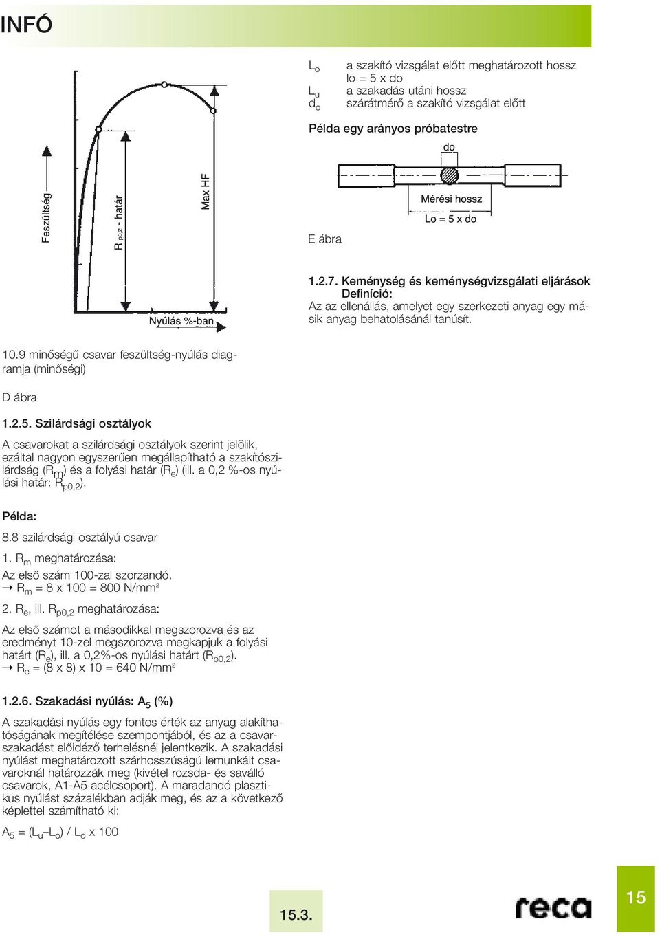 9 minœségı csavar feszültség-nyúlás diagramja (minœségi) D ábra 1.2.5.