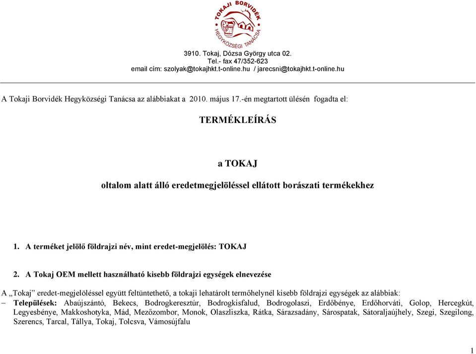 A terméket jelölő földrajzi név, mint eredet-megjelölés: TOKAJ 2.