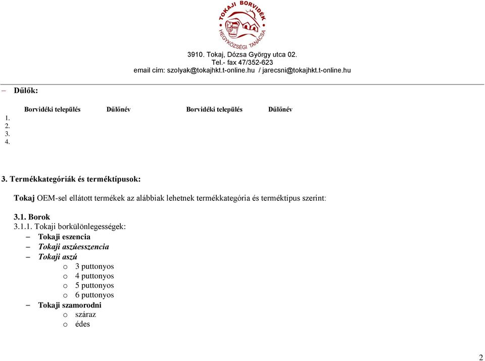 termékkategória és terméktípus szerint: 3.1.