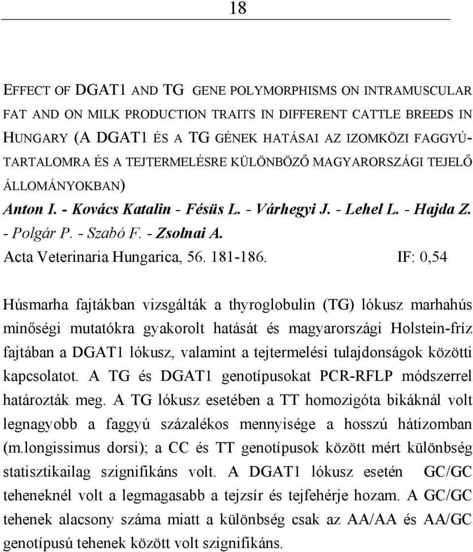 Acta Veterinaria Hungarica, 56. 181-186.