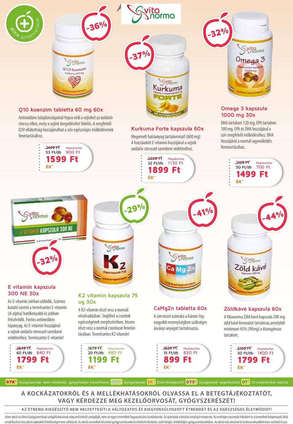 (600 mg) A hozzáadott E-vitamin hozzájárul a sejtek oxidatív stresszel szembeni védelméhez.