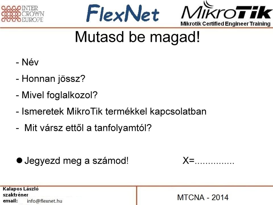 - Ismeretek MikroTik termékkel