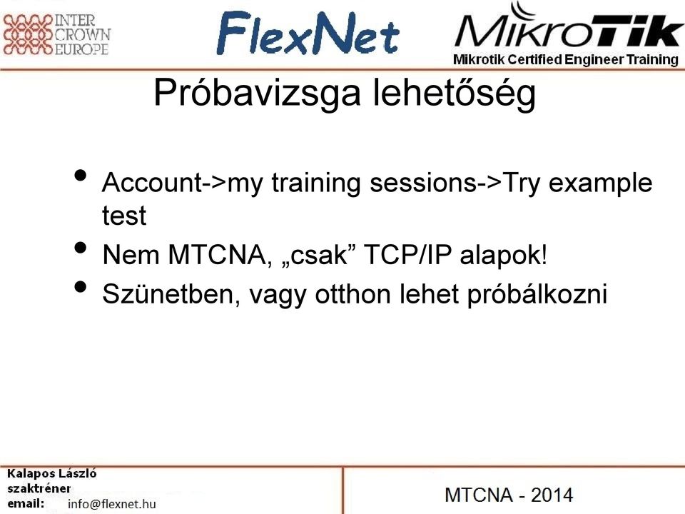 Nem MTCNA, csak TCP/IP alapok!